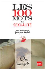 Les 100 mots de la sexualité