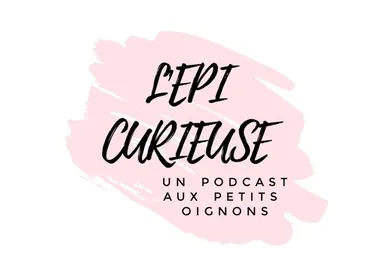 "L’épicurieuse", "un podcast aux petits oignons" 