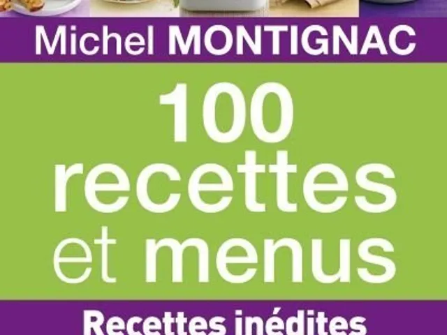100 Recette et menus, Michel Montignac